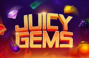 Juicy Gems